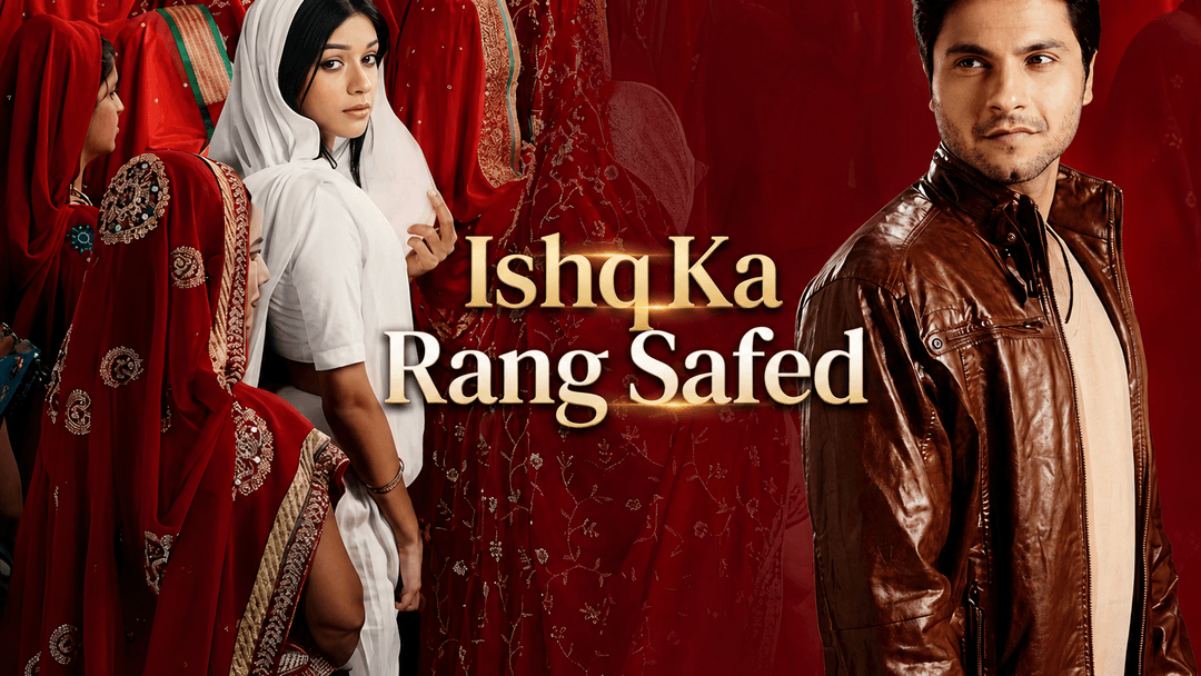 Imagine din serialul Ishq Ka Rang Safed